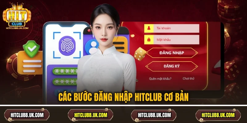 Các bước đăng nhập Hitclub cơ bản