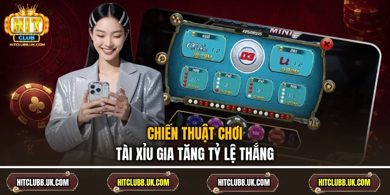 Chiến thuật chơi tài xỉu gia tăng tỷ lệ thắng
