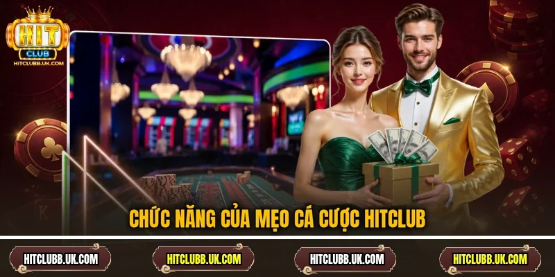 Chức năng của mẹo cá cược Hitclub