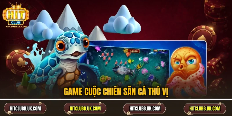 Game cuộc chiến săn cá thú vị