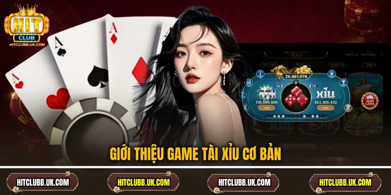 Giới thiệu game tài xỉu cơ bản