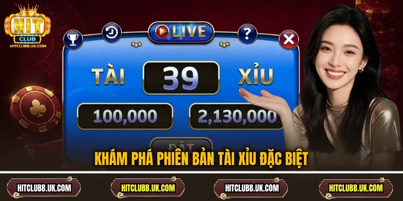 Khám phá phiên bản tài xỉu đặc biệt