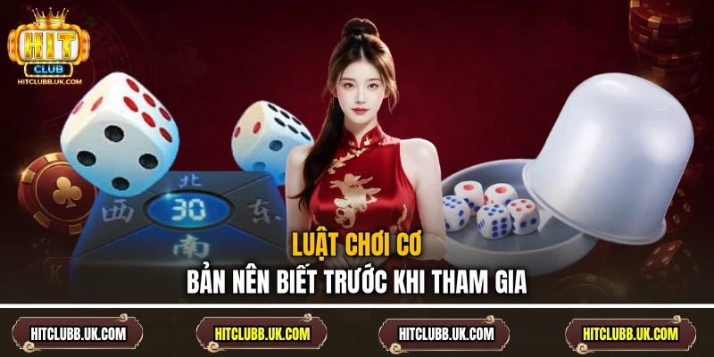 Luật chơi cơ bản nên biết trước khi tham gia