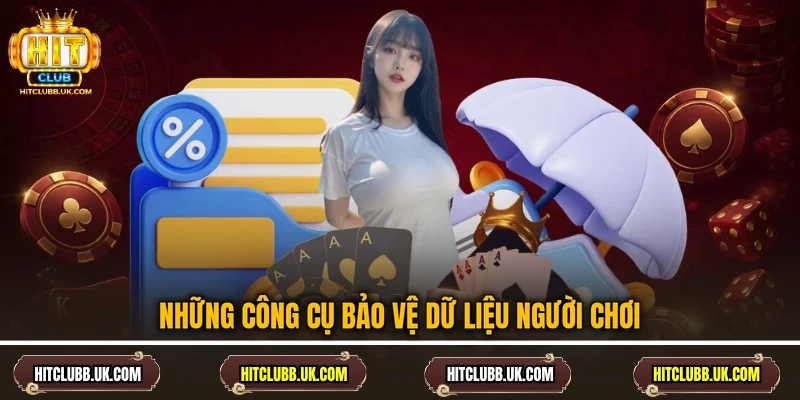 Những công cụ bảo vệ dữ liệu người chơi