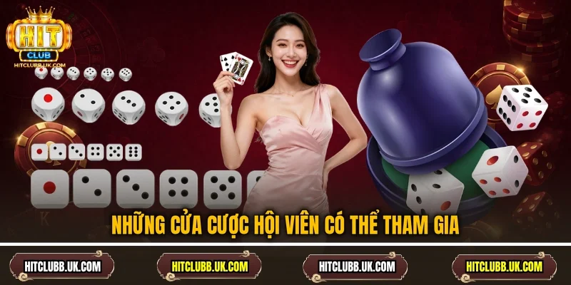 Những cửa cược hội viên có thể tham gia