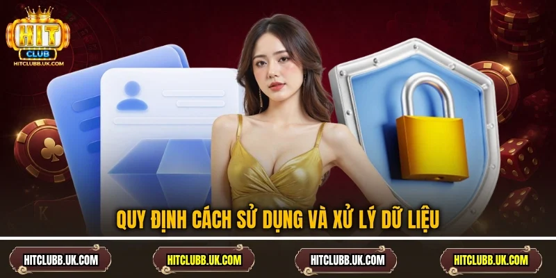 Quy định cách sử dụng và xử lý dữ liệu