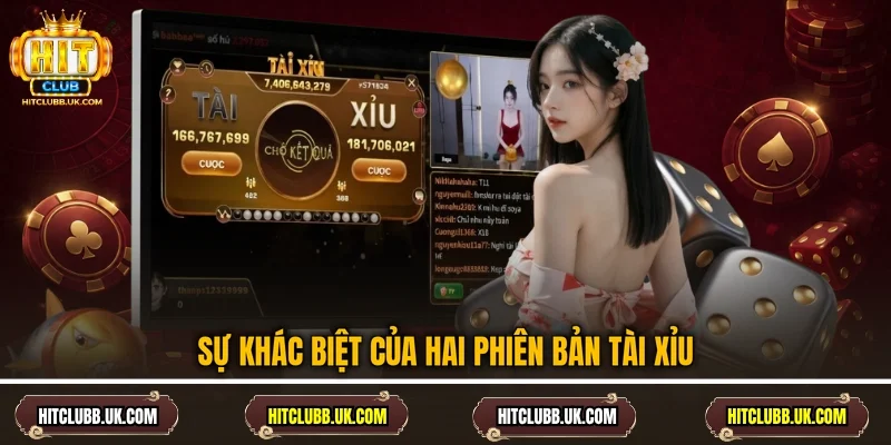 Sự khác biệt của hai phiên bản tài xỉu