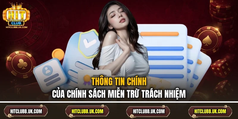 Thông tin chính của chính sách miễn trừ trách nhiệm