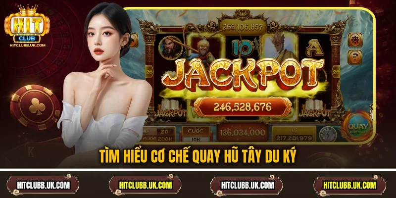 Tìm hiểu cơ chế quay hũ Tây Du Ký