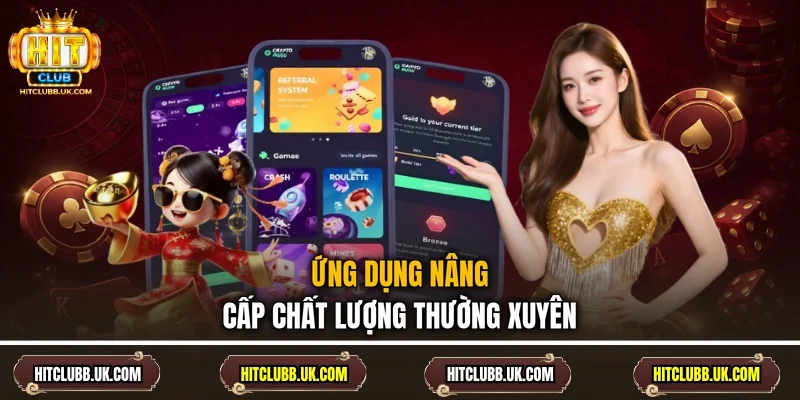 Ứng dụng nâng cấp chất lượng thường xuyên