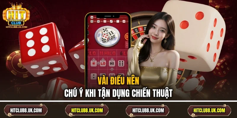 Vài điều nên chú ý khi tận dụng chiến thuật